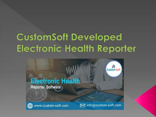 Electronic Health Reporter Software by CustomSoft