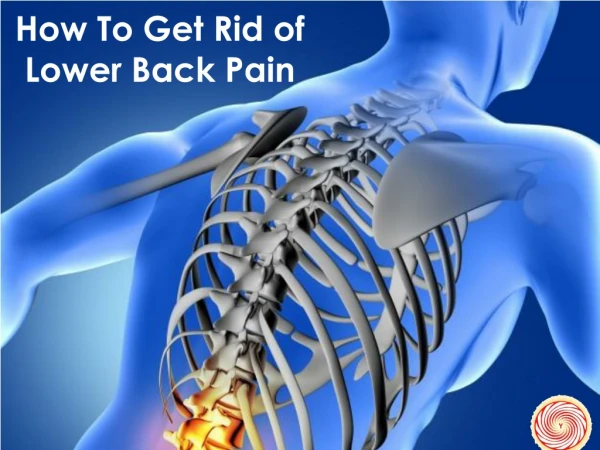 Simple Ways To Get Rid of Lower Back Pain