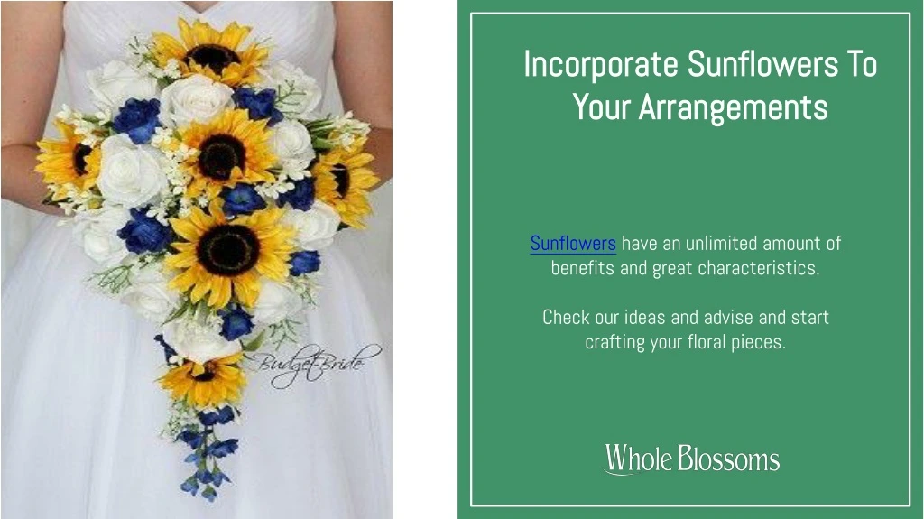 incorporate sunflowers to your arrangements