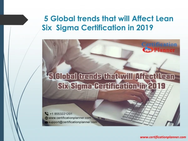 5 Global trends that will Affect Lean Six Sigma Certification in 2019