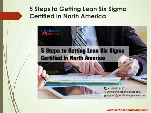 5 Steps to Getting Lean Six Sigma Certified In North America