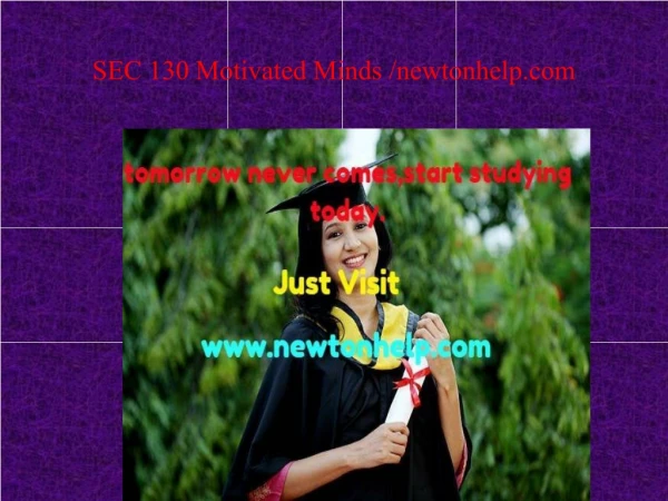 SEC 130 Motivated Minds /newtonhelp.com