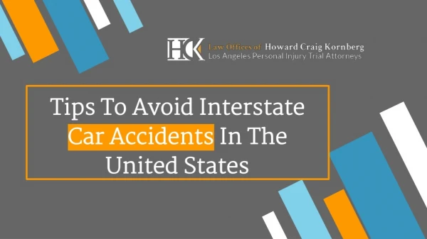 Tips To Avoid Interstate Car Accidents In The United States