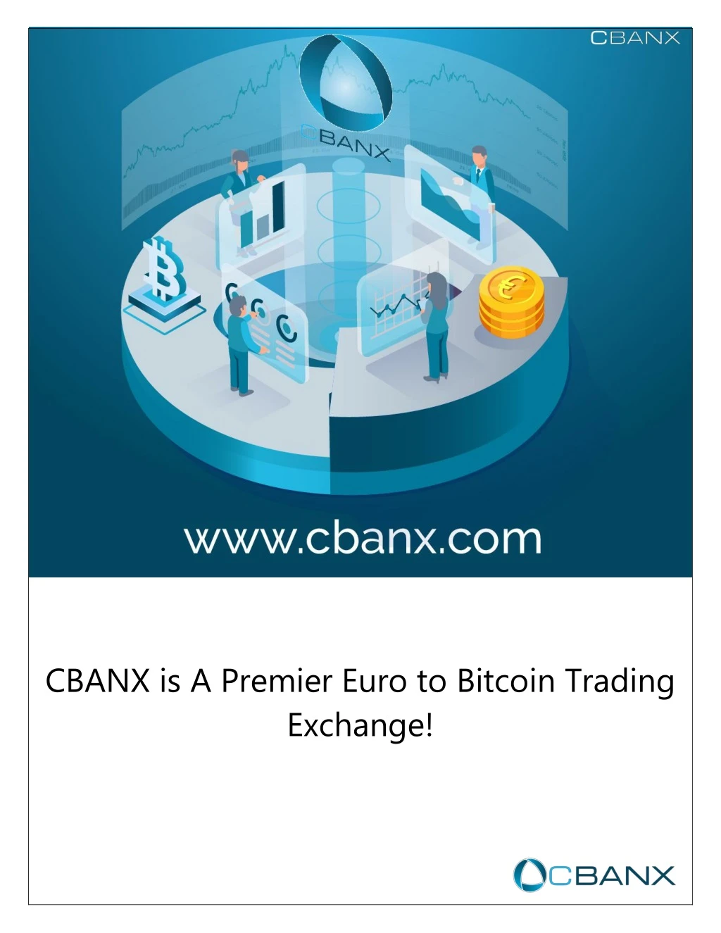 cbanx is a premier euro to bitcoin trading