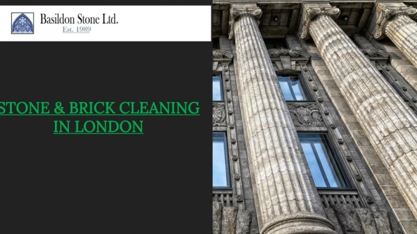 Stone and brick cleaning in London & Essex