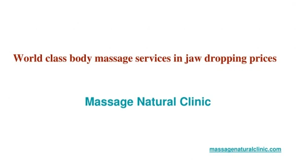World class body massage services in jaw dropping prices