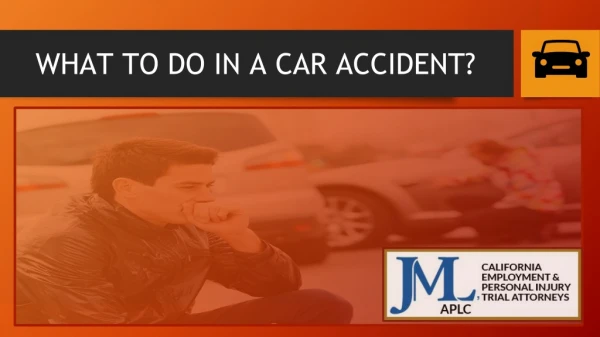 What To Do In A Car Accident?
