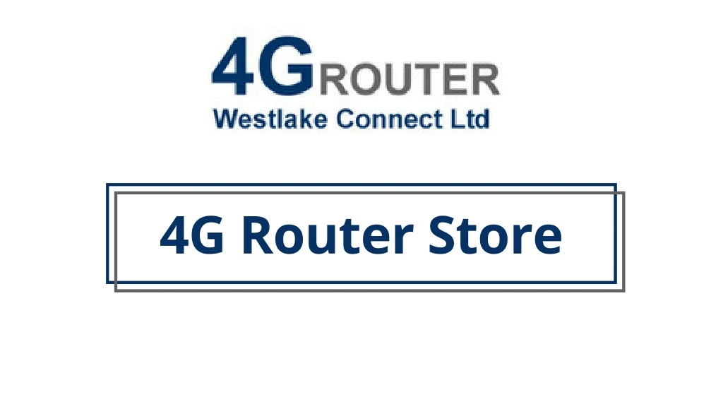 4g router store