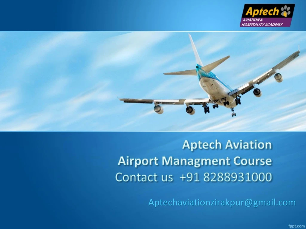 aptech aviation airport managment course contact us 91 8288931000
