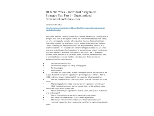 HCS 586 Week 2 Individual Assignment Strategic Plan Part I – Organizational Structure//tutorfortune.com