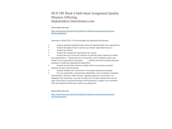 HCS 588 Week 6 Individual Assignment Quality Measure Affecting Stakeholders//tutorfortune.com
