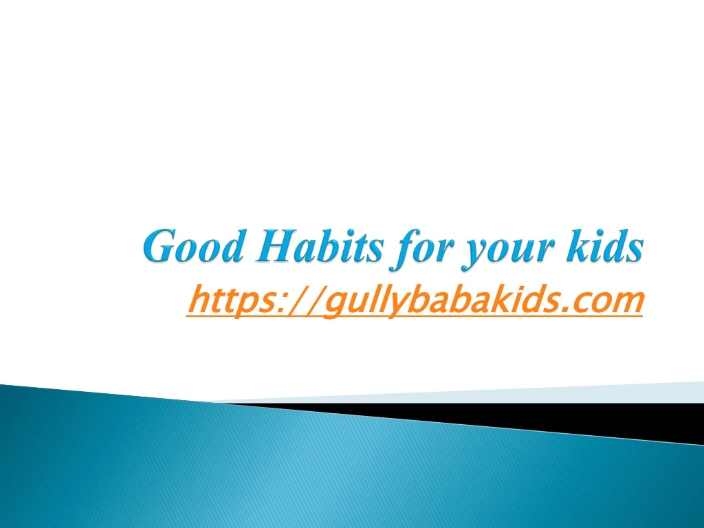good habits for your kids