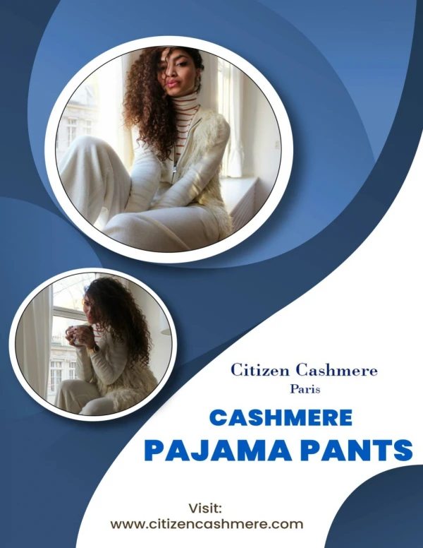 Why it’s better to have Cashmere pajama pants rather than any other fabric-made pants