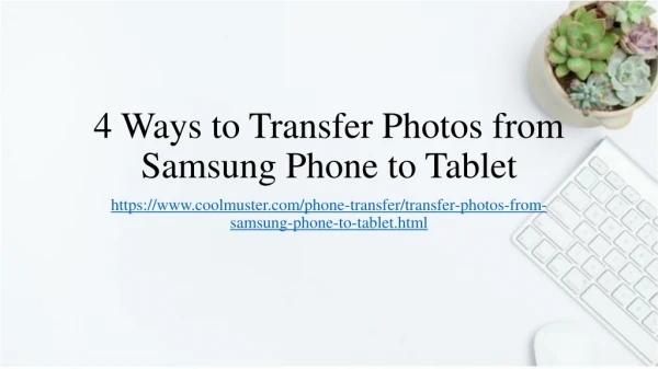 4 Ways to Transfer Photos from Samsung Phone to Tablet