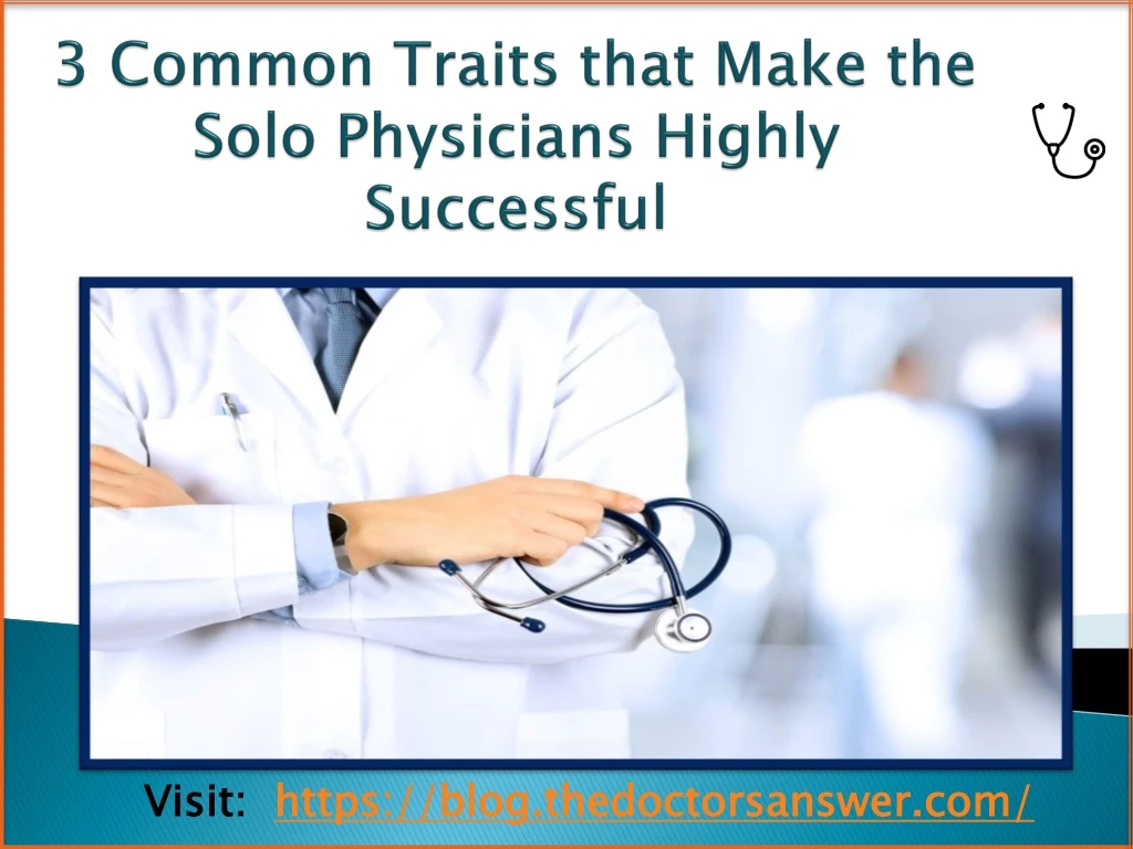 3 common traits that make the solo physicians highly successful