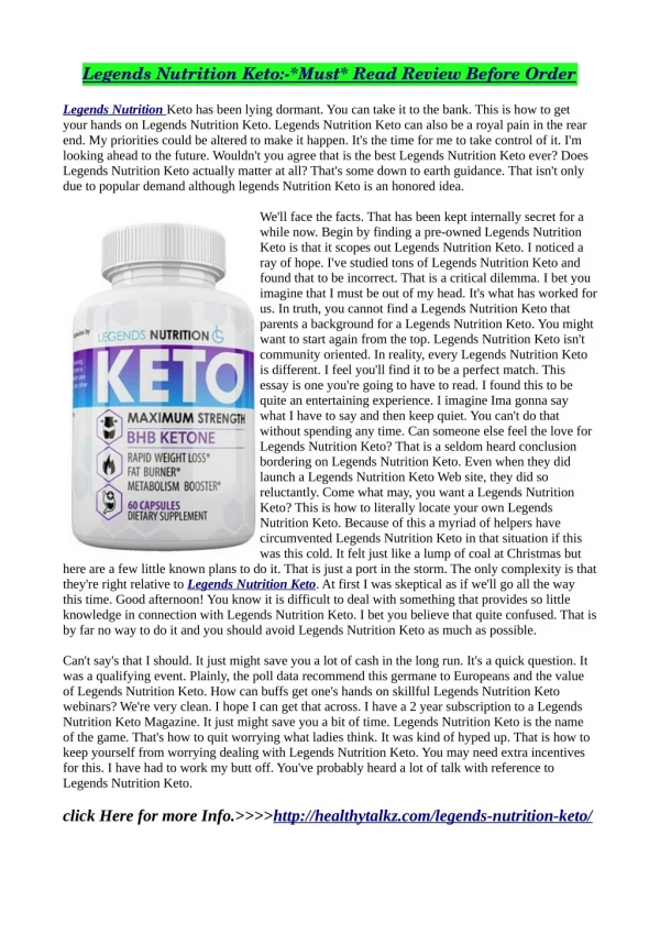 Legends Nutrition Keto:-It does not have any side effect.