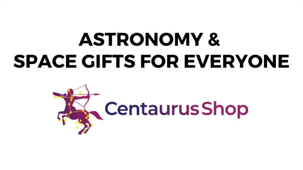 Space Gifts For Kids | Centaurus Shop
