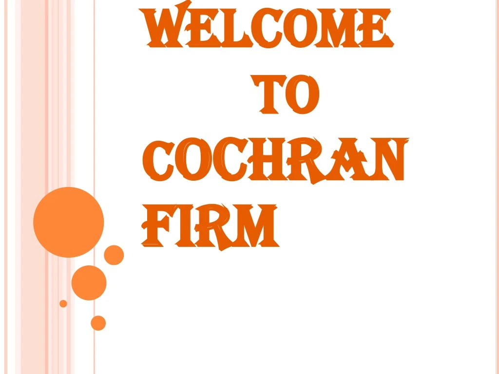 welcome welcome to to c c ochran ochran firm firm