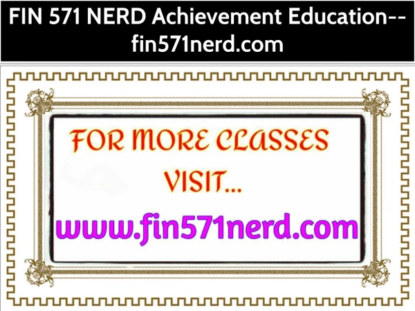 FIN 571 NERD Achievement Education--fin571nerd.com