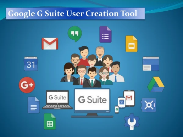 Google G Suite User Creation Tool
