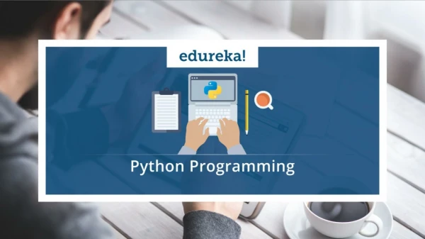 Python Programming | Python Programming For Beginners | Python Tutorial | Edureka