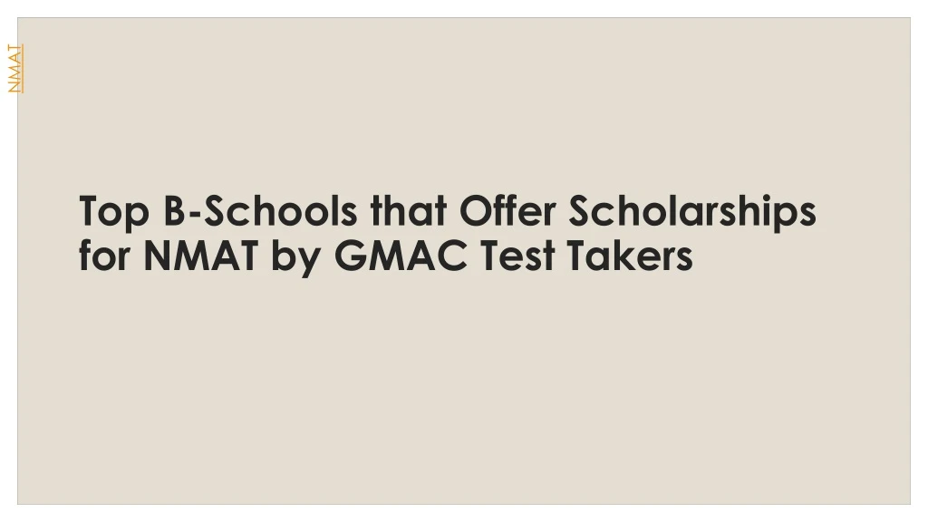top b schools that offer scholarships for nmat by gmac test takers