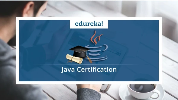 Java Certification Tutorial | Java Tutorial For Beginners | Java Training | Edureka