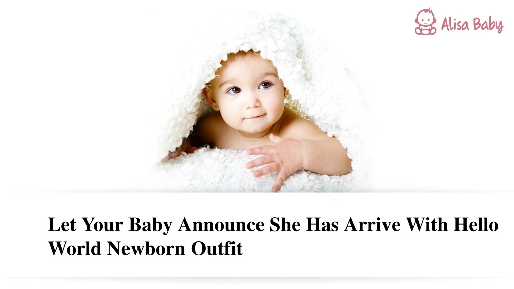 let your baby announce she has arrive with hello