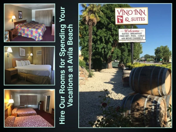 Hire Our Rooms for Spending Your Vacations at Avila Beach