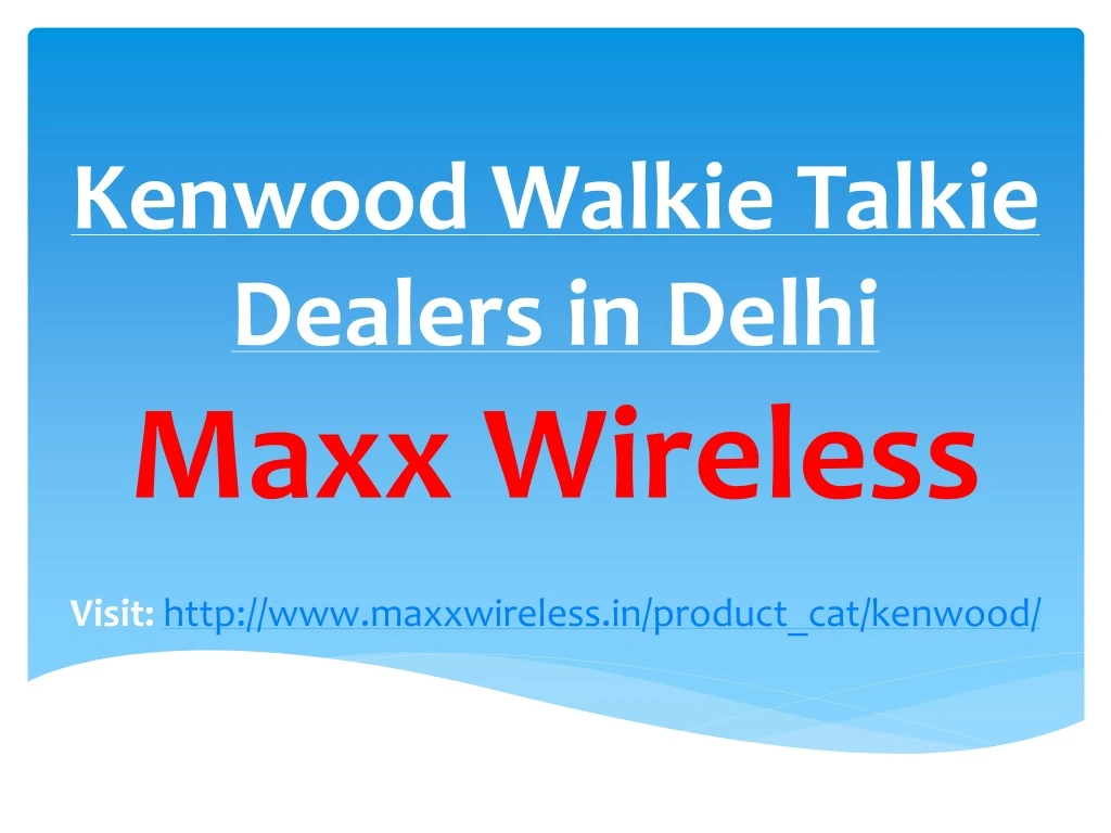 kenwood walkie talkie dealers in delhi maxx