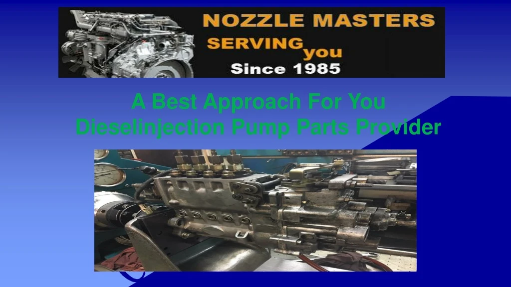 a best approach for you dieselinjection pump parts provider