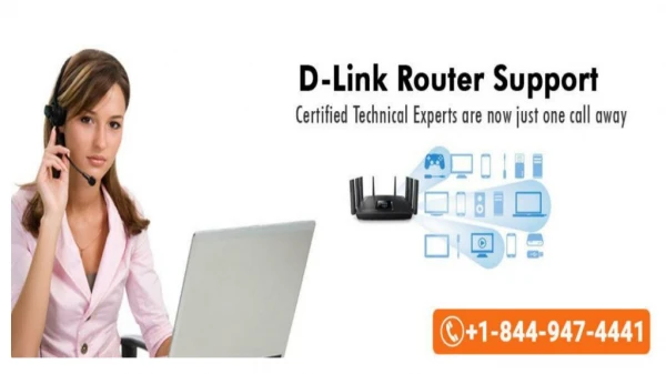 D-link router customer care Number 1-844-947-4441