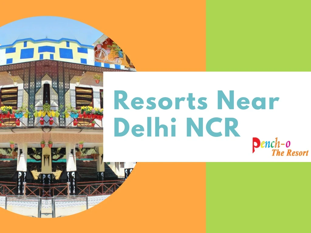resorts near delhi ncr