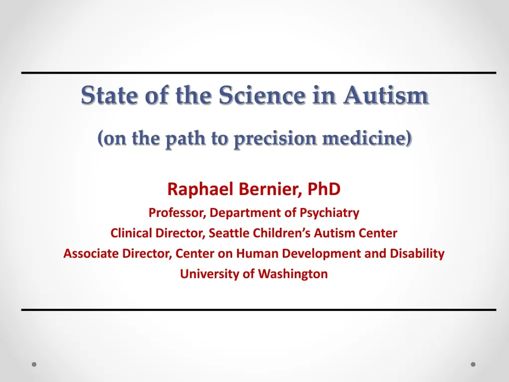 state of the science in autism on the path to precision medicine