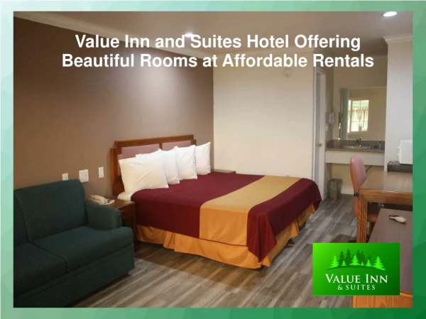 Value Inn and Suites Hotel Offering Beautiful Rooms at Affordable Rentals