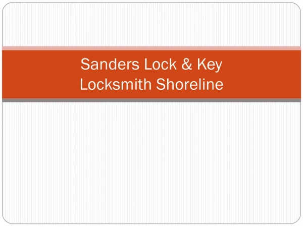 Locksmith Shoreline - Sanders Lock & Key