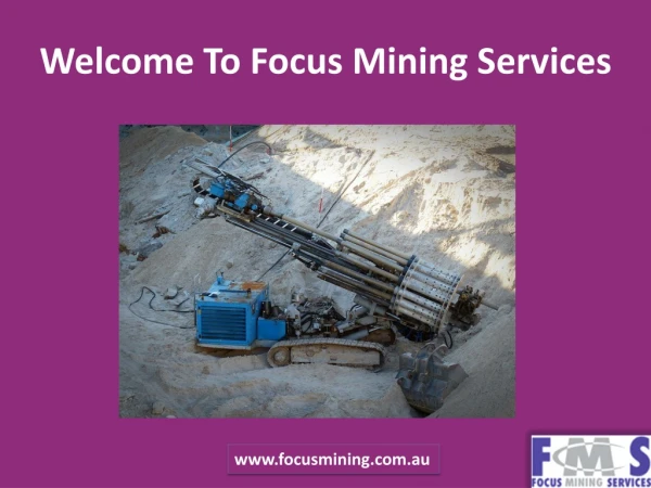 Mining & Drilling Services by Focus Mining in South Africa & Australia