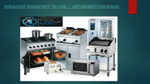 Restaurant equipment for sale alkhaleejkitchenequip