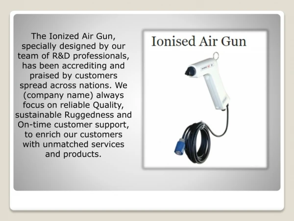Buy Ionised Air Gun at an Economical Rate