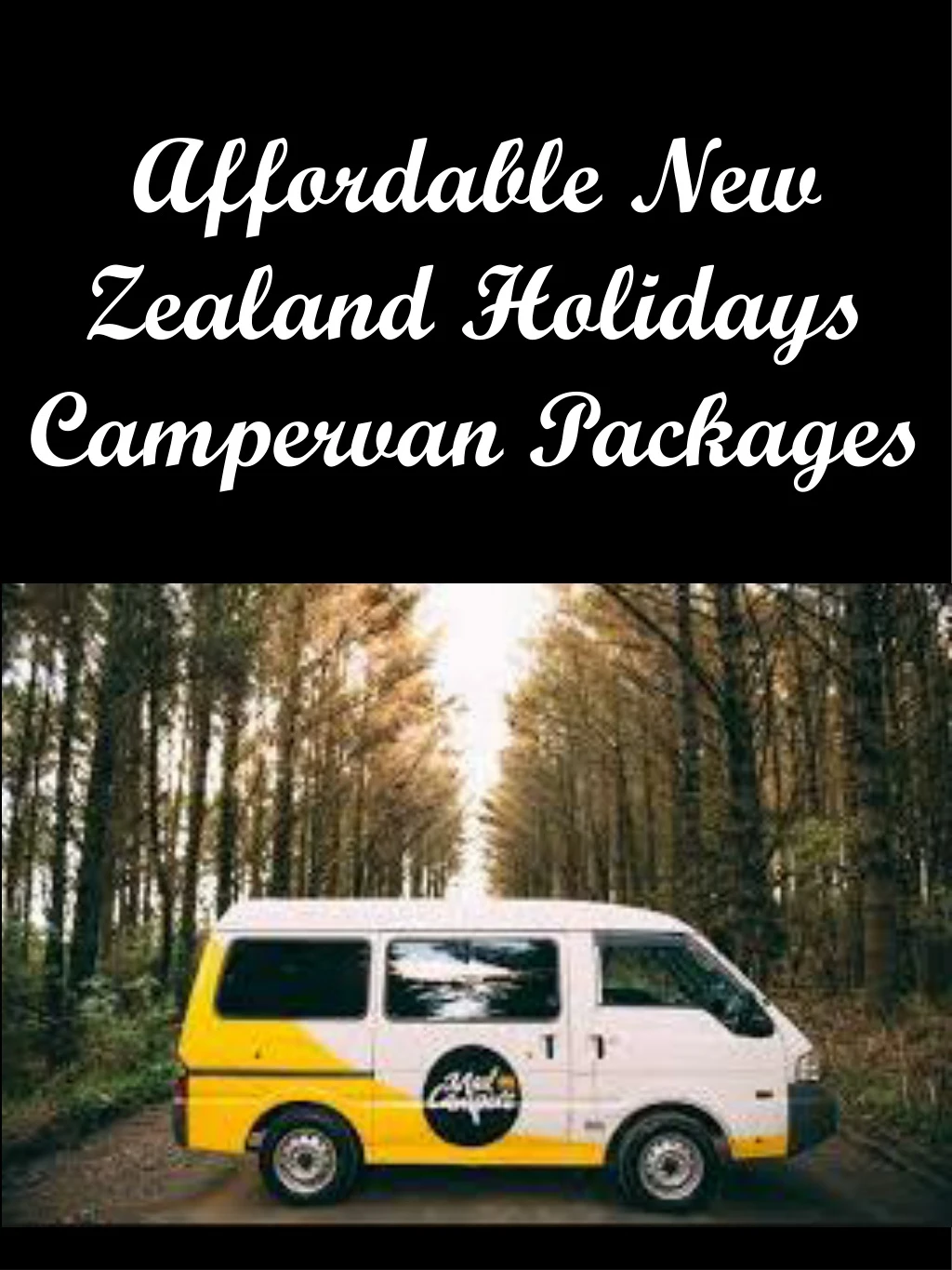 affordable new zealand holidays campervan packages
