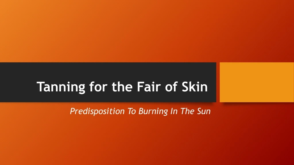 tanning for the fair of skin