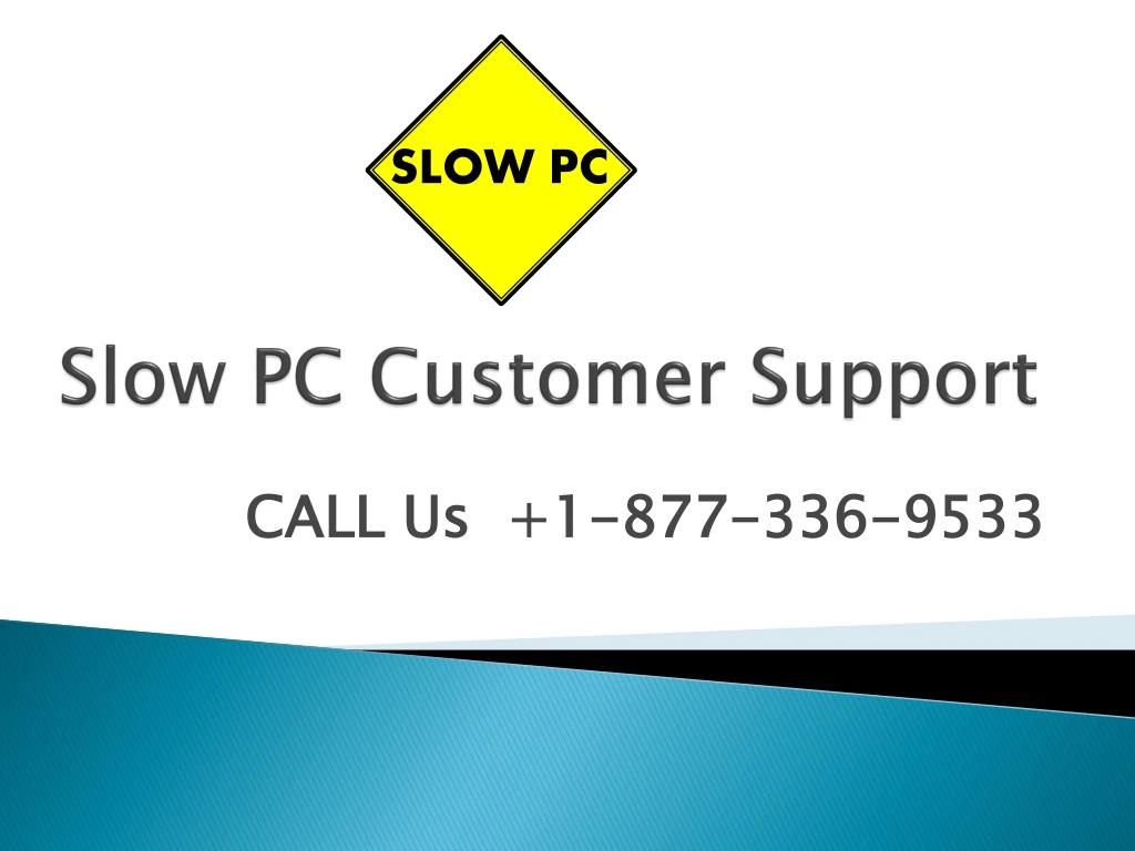 slow pc customer support