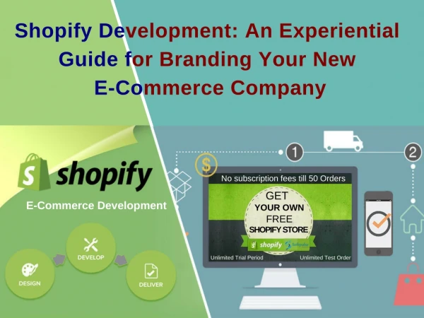 Shopify Theme Development: An Experiential Guide for Branding Your New E-Commerce Company