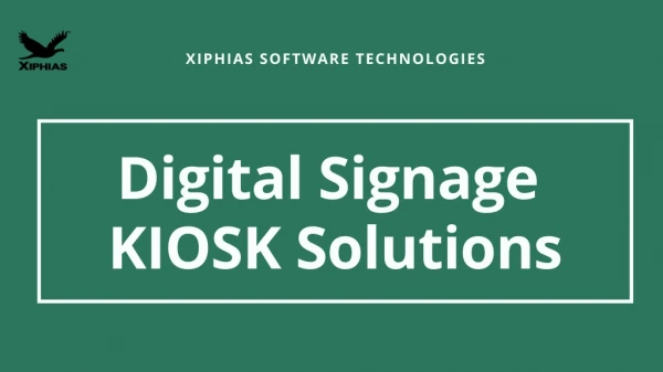 Digital signage KIOSK Solutions