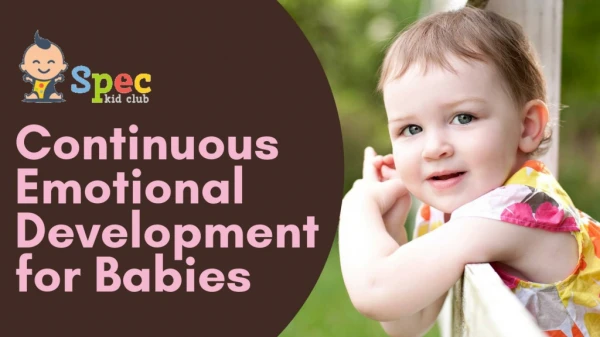 Advice for the Emotional Development in infant | Spec Kid Club