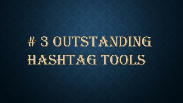 Hashtag tools