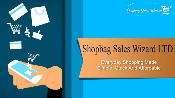 Shopbag Sales Wizard Ltd - Everyday Shopping Made Simple And Affordable