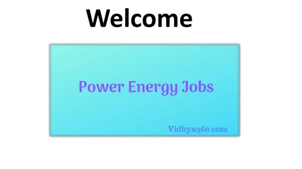 Power Energy Jobs 2019-2020 Apply For Various Power Energy Vacancy Here