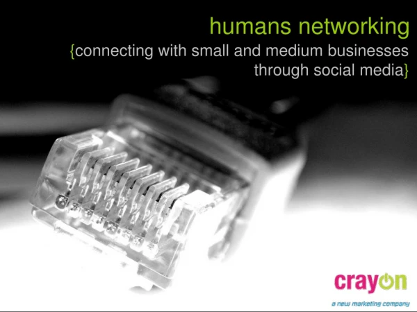 Humans Networking