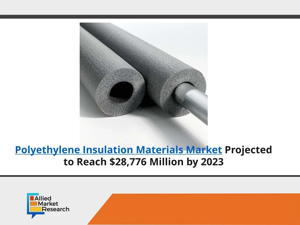 polyethylene insulation materials market